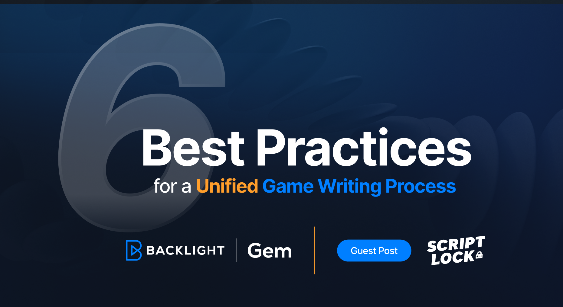 6 Best Practices for a Unified Game-9-16 Writing Process-9-16